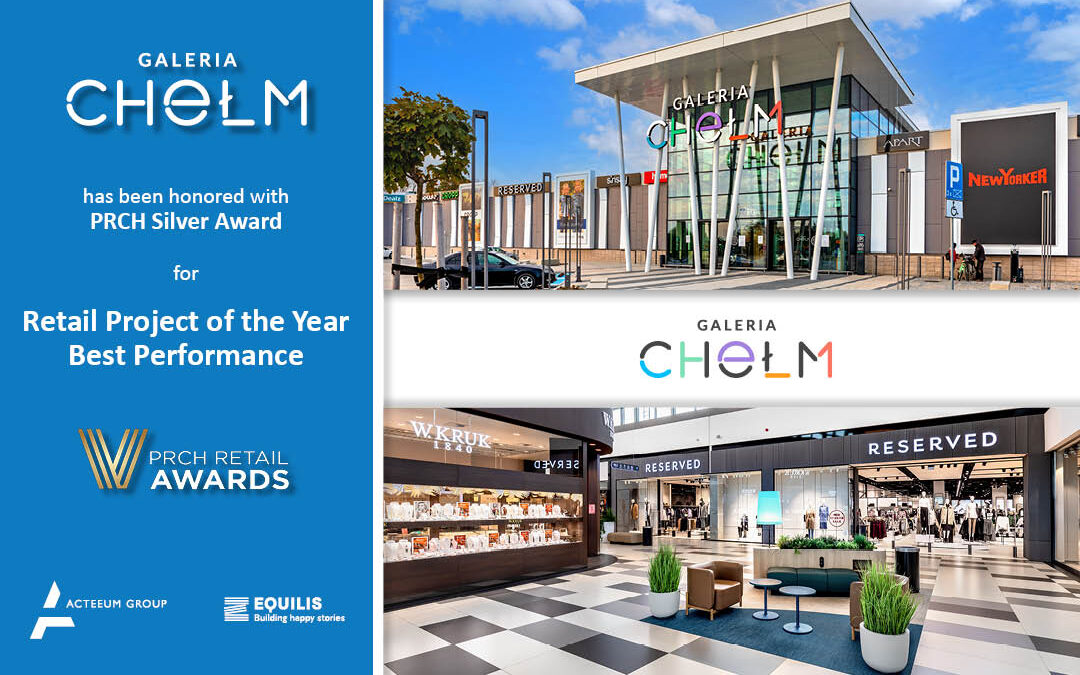 Galeria Chełm honored at PRCH Retail Awards 2023